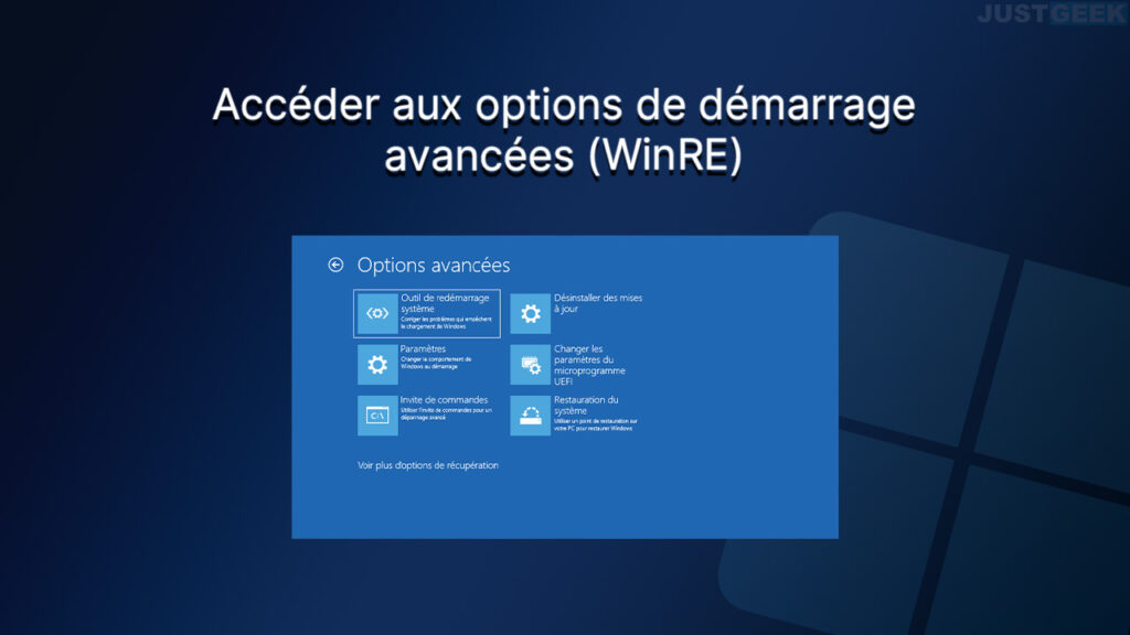 Accéder aux options de démarrage avancées (WinRE) sous Windows 11 