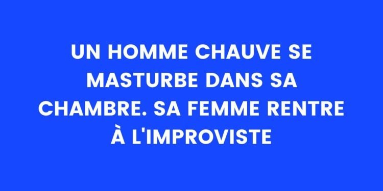 Un homme chauve se masturbe dans sa chambre – Thebuzzly