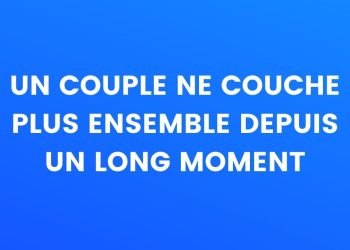 Le couple n'a pas couché ensemble depuis longtemps