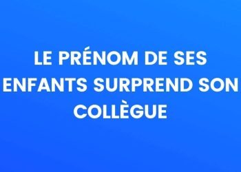 Le prénom de ses enfants surprend son collègue