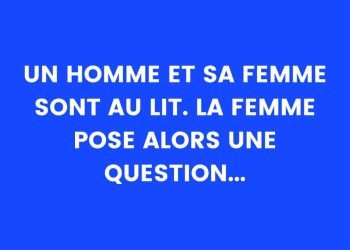 Un homme et sa femme sont au lit