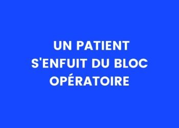 Un patient fuit le bloc opératoire
