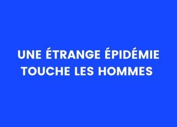 Une étrange épidémie touche les hommes