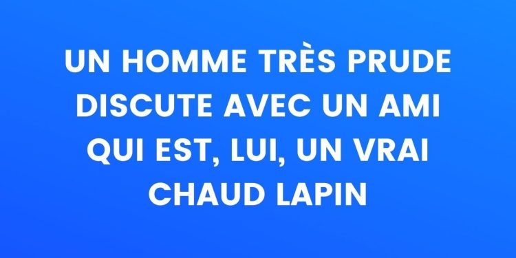 Un Homme Tres Prude Discute Avec Son Ami Qui Est