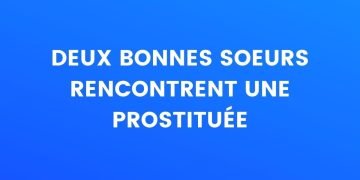 deux nonnes rencontrent une prostituée