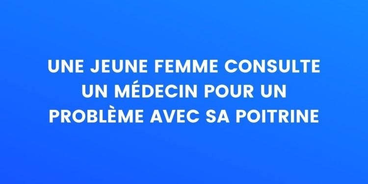 Une jeune femme consulte un médecin pour un problème de poitrine – Thebuzzly