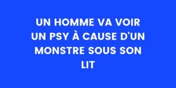 un homme va voir un psy à cause d'un monstre sous son lit