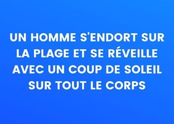 Un homme s'endort sur la plage et se réveille avec un terrible coup de soleil sur tout le corps
