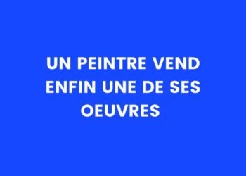 Blague du jour : Un artiste vend enfin un de ses tableaux