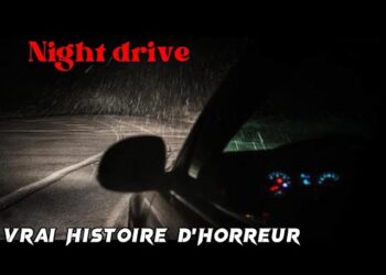 Night drive VRAI HISTOIRE D'HORREUR