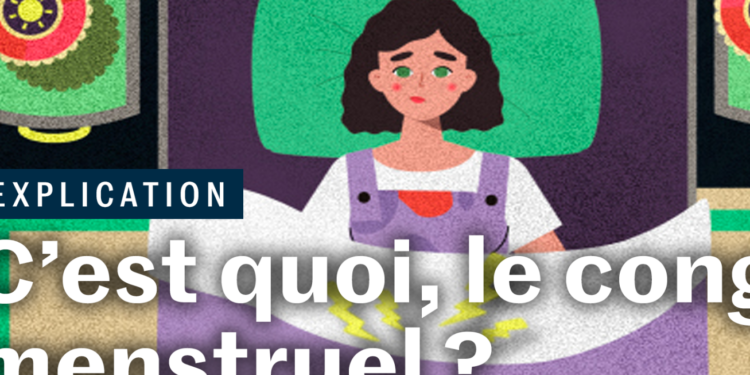 Congé menstruel en France, bonne ou mauvaise idée ?  Trois minutes pour comprendre