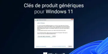 Clés de produits génériques de Windows 11 pour toutes les éditions