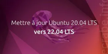 Mettre à jour Ubuntu 20.04 LTS vers 22.04 LTS