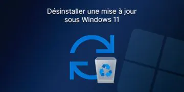 Désinstaller une mise à jour sous Windows 11