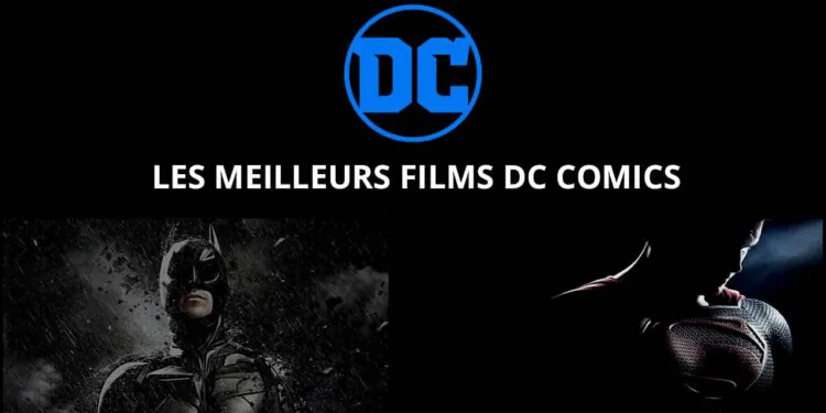 Les 10 Meilleurs Films De Super Heros De Dc Comics