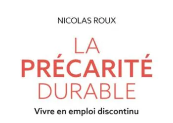 La "précarité durable" ou les difficultés de l'emploi discontinu
