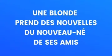 Blonde prend des nouvelles du nouveau-né de ses amis