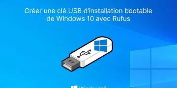 Créer une clé USB bootable de Windows 10 avec Rufus