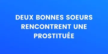 1672528134 Deux Nonnes Rencontrent Une Prostituee