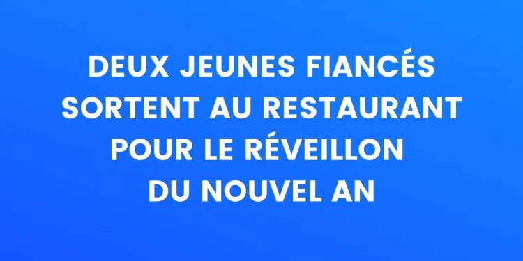 1672638252 Deux Jeunes Fiances Sortent Au Restaurant Le Soir Du Nouvel
