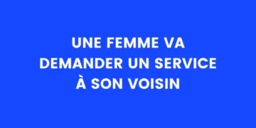 Une femme doit rendre visite à son voisin