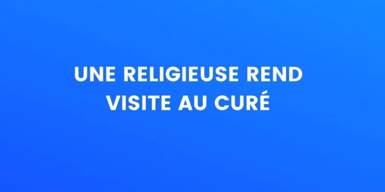 Une religieuse rend visite au prêtre