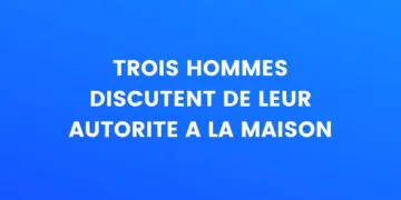Trois hommes discutent de leur autorité à la maison