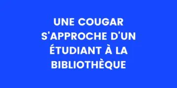 Cougar s'approche d'un étudiant à la bibliothèque