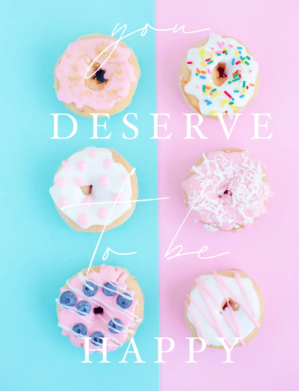tu mérites d'être heureux beignets